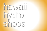 hydroponics stores in hawaii